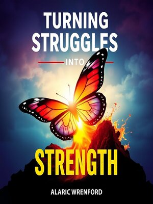 cover image of Turning Struggles into Strength